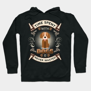 Time Spent With Dogs Never Wasted T-Shirt Hoodie